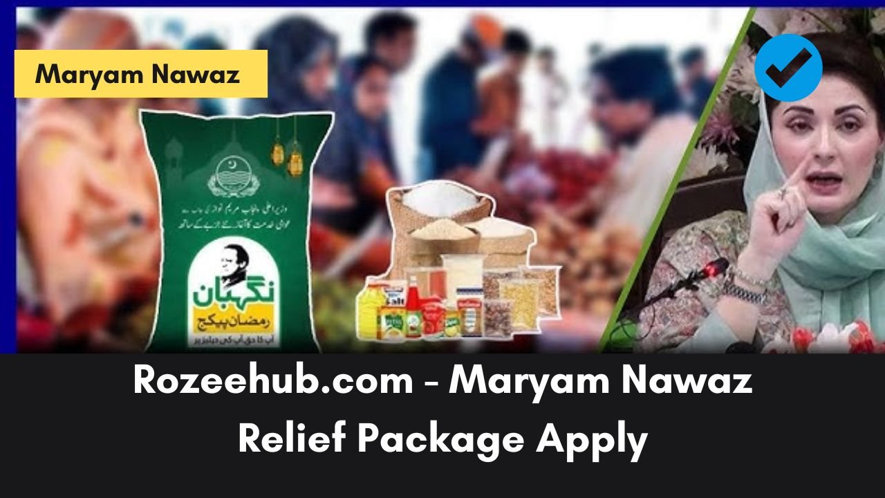Rozeehub.com - Maryam Nawaz Relief Package Apply