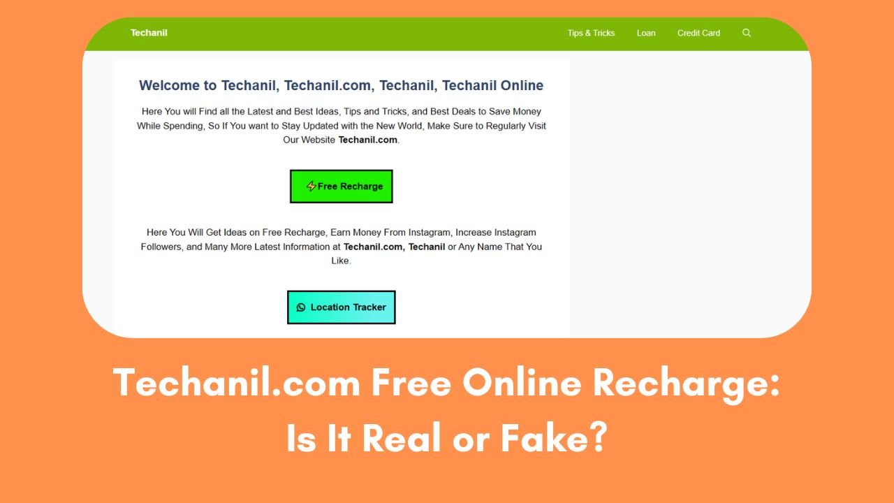 Techanil.com Free Online Recharge: Is It Real or Fake?