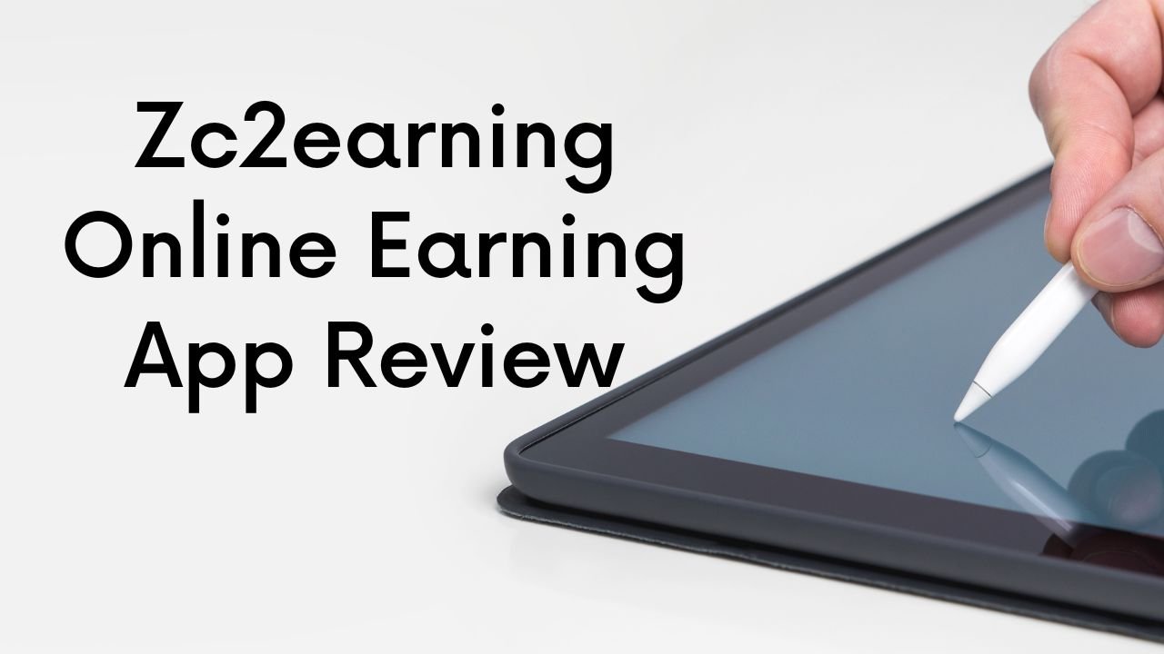 Zc2earning - Online Earning App Review